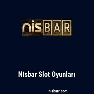 Nisbar Slot Oyunları