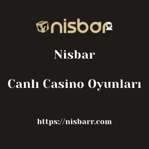 Nisbar Canlı Casino Oyunları