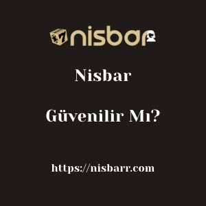 Nisbar Güvenilir Mı?