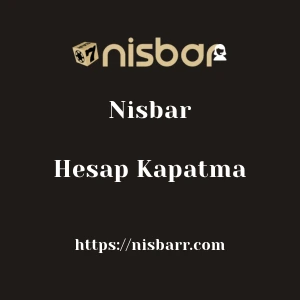 Nisbar Hesap Kapatma