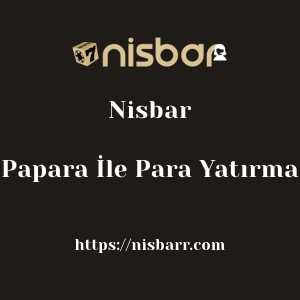 Nisbar Papara İle Para Yatırma