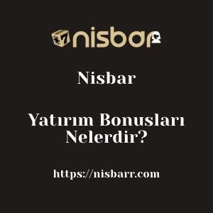 Nisbar Yatırım Bonusları Nelerdir?